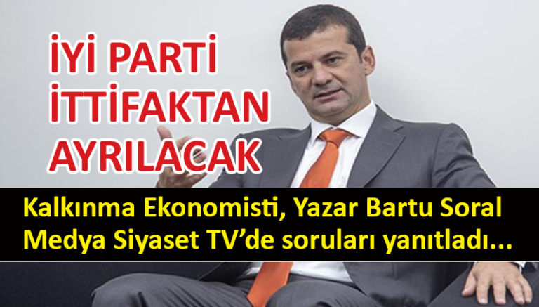Bartu Soral’dan dikkat çeken açıklamalar…