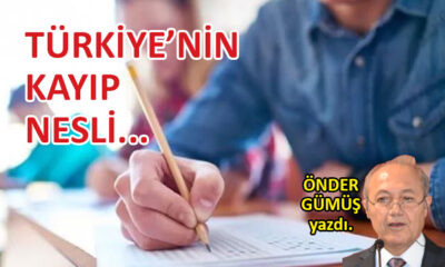 Türkiye’nin Kayıp Nesli…