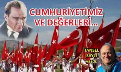 Cumhuriyetimiz ve Değerleri…