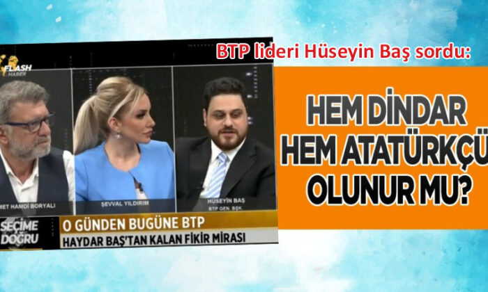 BTP lideri Baş’tan ‘ekonomi modeli’ eleştirisi