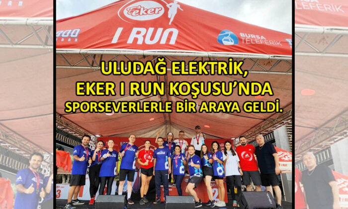 Uludağ Elektrik, Eker I Run’a enerji kattı!