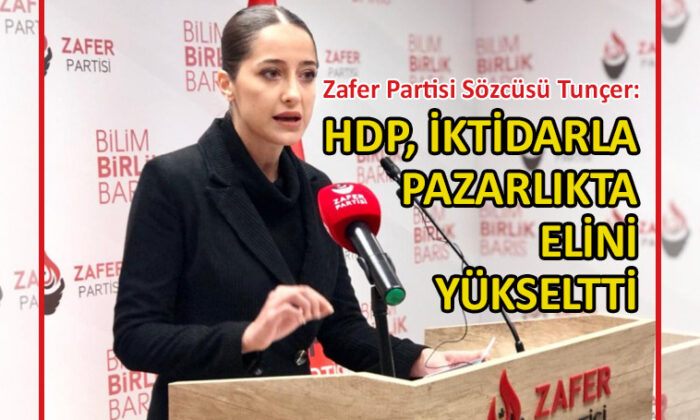 Zafer Partisi Sözcüsü Tunçer, iktidara sert çıktı