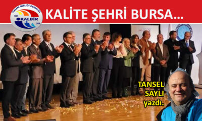 Kalite Şehri BURSA…