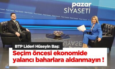 BTP lideri Baş’tan ‘ekonomi’ değerlendirmesi