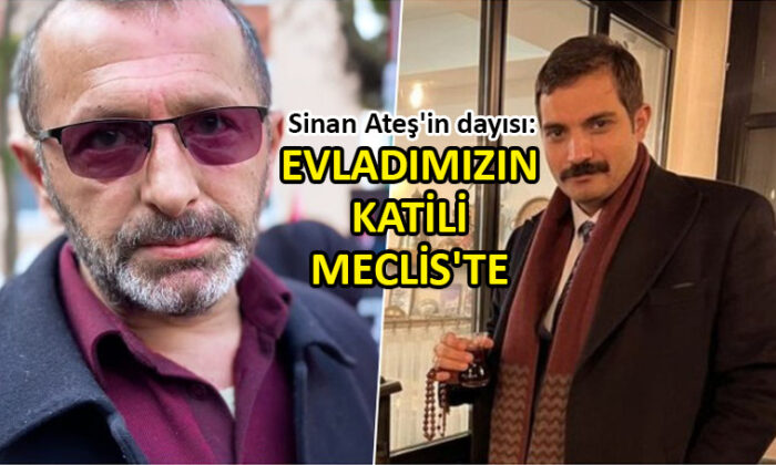 Sinan Ateş’in dayısından Erdoğan’a sitem!