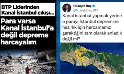 BTP lideri Baş’tan ‘Kanal İstanbul’ çıkışı…