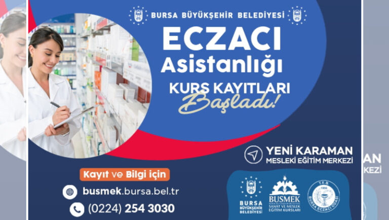 BUSMEK’ten eczacı asistanı olma fırsatı