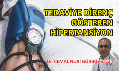 Tedaviye direnç gösteren hipertansiyon