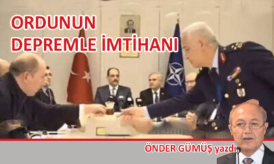 Ordunun depremle imtihanı