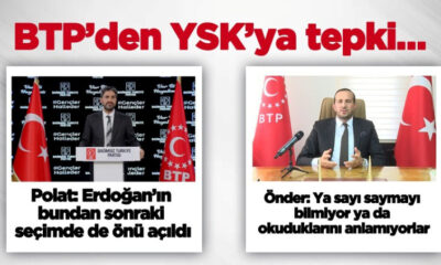 BTP’den YSK’ya ‘Erdoğan’ tepkisi…