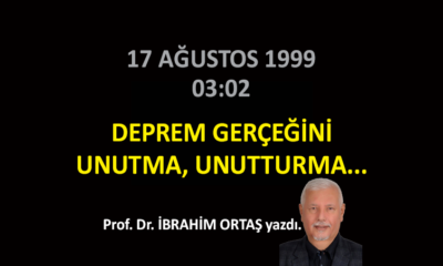 Deprem Gerçeğini Unutma, Unutturma…