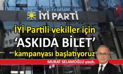 İYİ Partili vekiller için ‘Askıda Bilet’ kampanyası