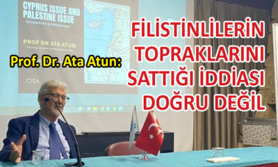 Prof. Dr. Ata Atun’dan ‘Kıbrıs ve Filistin’ Konferansı