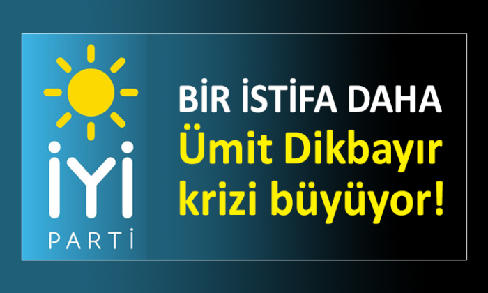 İYİ Parti’de istifa furyası devam ediyor