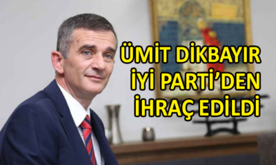 İYİ Parti’den Ümit Dikbayır kararı…