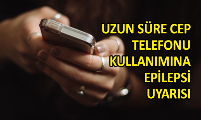 Uzun süre cep telefonu kullananlar dikkat!