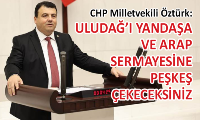 CHP’li Vekil Öztürk’ten iktidara Uludağ eleştirisi