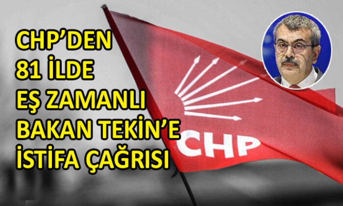 CHP: Bakan Tekin’in beyanları kabul edilemez