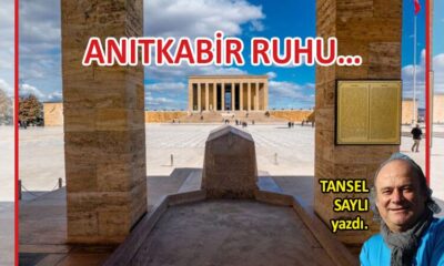 ANITKABİR RUHU…