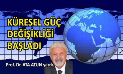 Küresel güç değişikliği başladı  