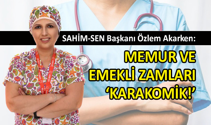SAHİM-SEN’den memur ve emekli zammına tepki