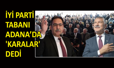 İYİ Partililerden Adana’da Zeydan Karalar’adestek