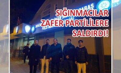 Zafer Partililere sığınmacılardan çirkin saldırı