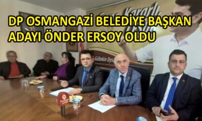 Demokrat Parti Osmangazi adayı belli oldu