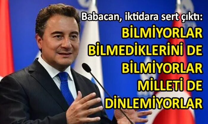 Babacan: İktidarın hiçbir konuda bir ilkesi yok