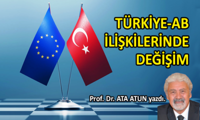 Türkiye-AB İlişkilerinde Değişim