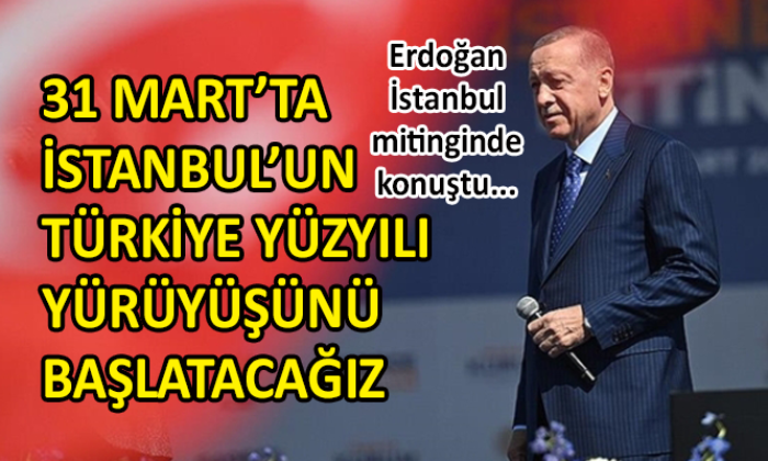 Erdoğan’dan İstanbul’da dikkat çeken sözler…