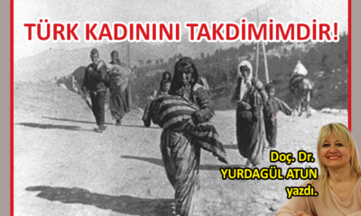 Türk kadınını takdimimdir!