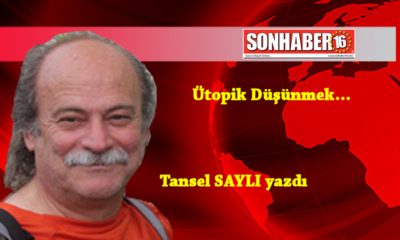 Ütopik Düşünmek…